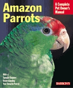 Amazon Parrots The Birdkeeper's Guide